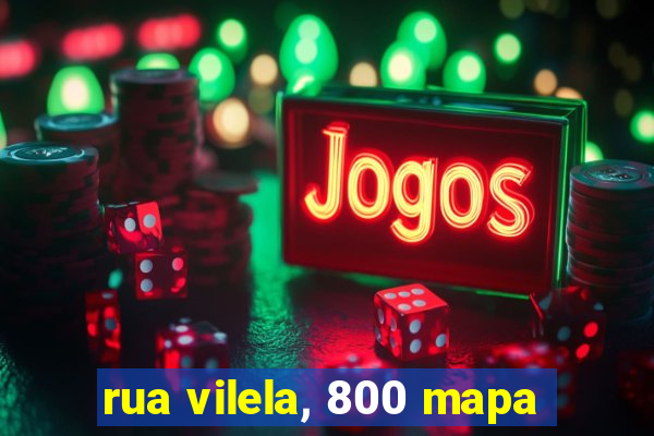 rua vilela, 800 mapa